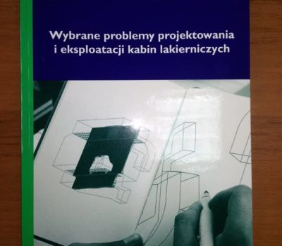 Biblioteka lakiernika- „Wybrane problemy projektowania i eksploatacji kabin lakierniczych”