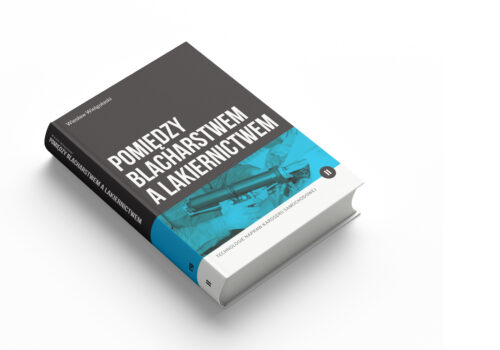 Nowa książka: POMIĘDZY BLACHARSTWEM A LAKIERNICTWEM Nowa książka: POMIĘDZY BLACHARSTWEM A LAKIERNICTWEM